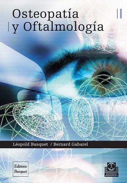 OSTEOPATIA Y OFTALMOLOGIA | 9788480199285 | BUSQUET, LEOPOLD | Galatea Llibres | Librería online de Reus, Tarragona | Comprar libros en catalán y castellano online