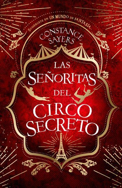 LAS SEÑORITAS DEL CIRCO SECRETO | 9788410085145 | SAYERS, CONSTANCE | Galatea Llibres | Librería online de Reus, Tarragona | Comprar libros en catalán y castellano online