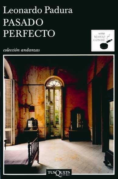 PASADO PERFECTO | 9788483831472 | PADURA, LEONARDO | Galatea Llibres | Librería online de Reus, Tarragona | Comprar libros en catalán y castellano online