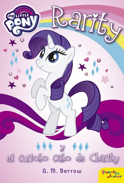 MY LITTLE PONY. RARITY Y EL CURIOSO CASO DE CHARITY | 9788408163138 | Galatea Llibres | Librería online de Reus, Tarragona | Comprar libros en catalán y castellano online