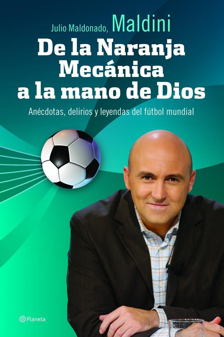 DE LA NARANJA MECANICA A LA MANO DE DIOS | 9788408067085 | MALDONADO, JULIO | Galatea Llibres | Librería online de Reus, Tarragona | Comprar libros en catalán y castellano online