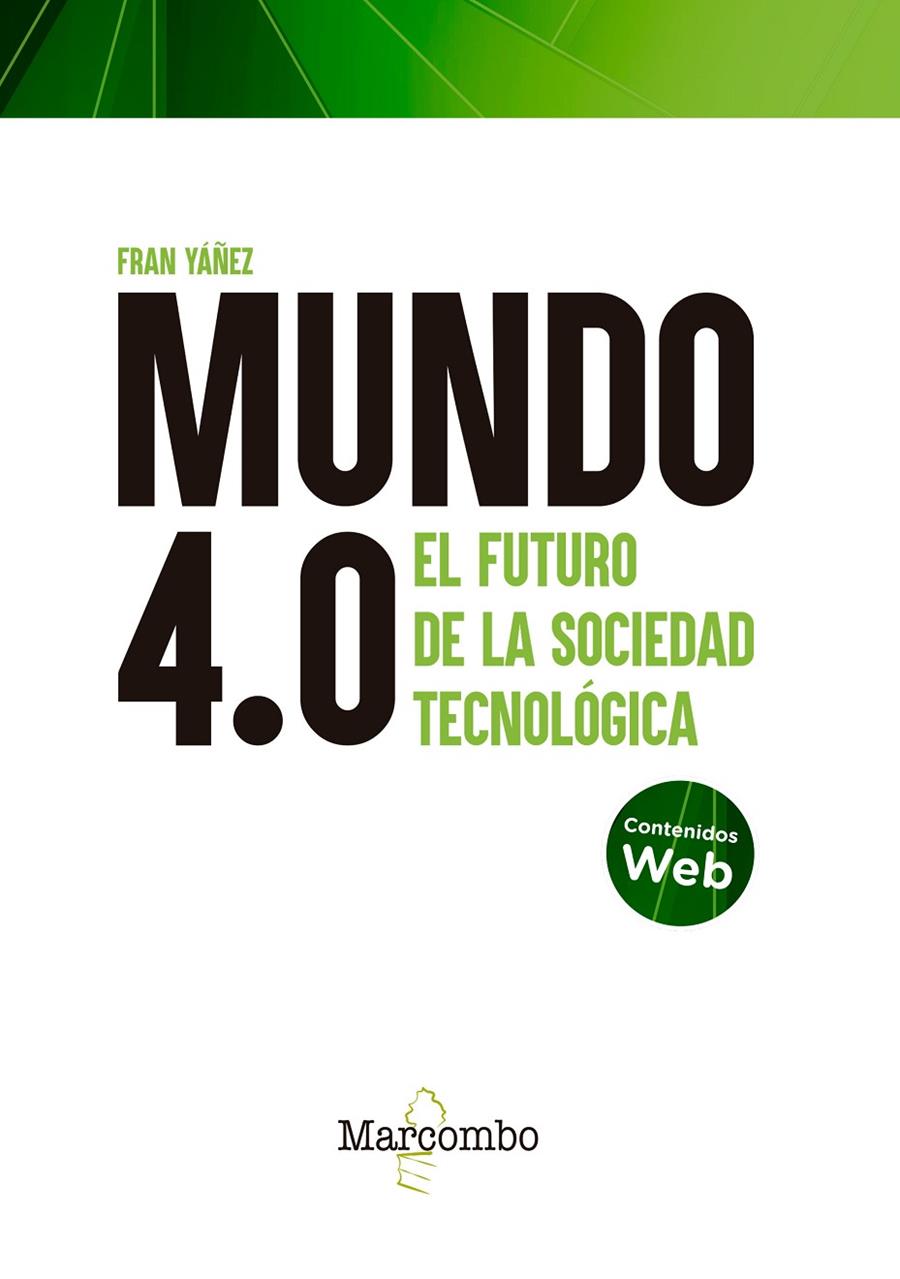 MUNDO 4.0. EL FUTURO DE LA SOCIEDAD TECNOLÓGICA | 9788426733870 | YAÑEZ BREA, FRANCISCO | Galatea Llibres | Llibreria online de Reus, Tarragona | Comprar llibres en català i castellà online