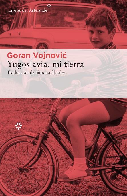 YUGOSLAVIA, MI TIERRA | 9788417007003 | VOJNOVIC, GORAN | Galatea Llibres | Librería online de Reus, Tarragona | Comprar libros en catalán y castellano online