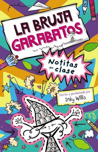 LA BRUJA GARABATOS, 1. NOTITAS EN CLASE | 9788469663288 | WILLIS, INKY | Galatea Llibres | Llibreria online de Reus, Tarragona | Comprar llibres en català i castellà online
