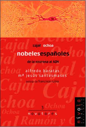 NOBELES ESPAÑOLES CAJAL OCHOA | 9788495599155 | BARATAS, ALFREDO | Galatea Llibres | Llibreria online de Reus, Tarragona | Comprar llibres en català i castellà online
