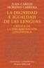 DIGNIDAD E IGUALDAD DE LAS LENGUAS, LA | 9788420667447 | MORENO CABRERA, JUAN CARLOS | Galatea Llibres | Librería online de Reus, Tarragona | Comprar libros en catalán y castellano online