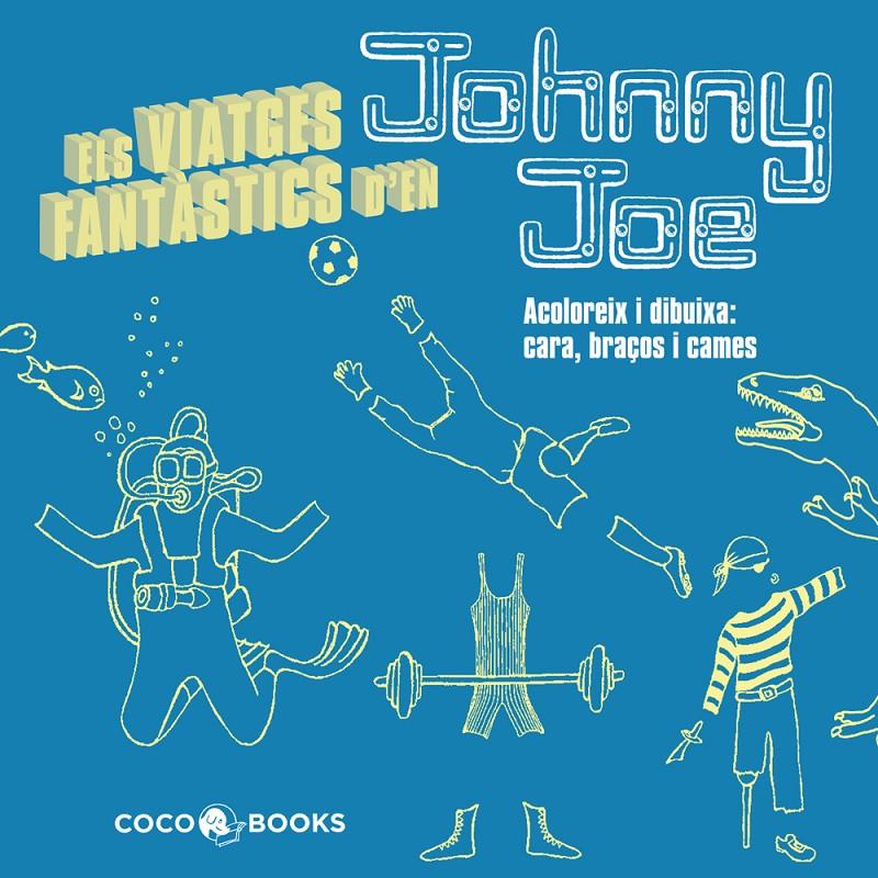 ELS VIATGES FANTÀSTICS DE JOHNNY JOE | 9788493962166 | STREETEN, ROZ | Galatea Llibres | Librería online de Reus, Tarragona | Comprar libros en catalán y castellano online