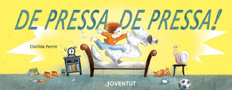 DE PRESSA, DE PRESSA! | 9788426146823 | PERRIN, CLOTILDE | Galatea Llibres | Llibreria online de Reus, Tarragona | Comprar llibres en català i castellà online