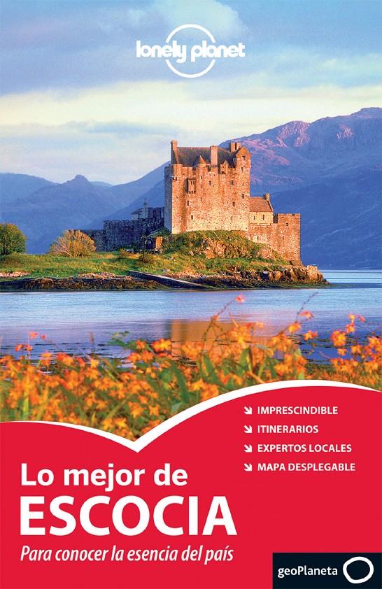 ESCOCIA, LO MEJOR DE LONELY PLANET 2013 | 9788408118114 | WILSON, NEIL/ANDY SYMINGTON | Galatea Llibres | Librería online de Reus, Tarragona | Comprar libros en catalán y castellano online