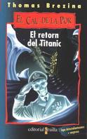 RETORN DEL TITANIC, EL | 9788466100021 | BREZINA, THOMAS | Galatea Llibres | Librería online de Reus, Tarragona | Comprar libros en catalán y castellano online