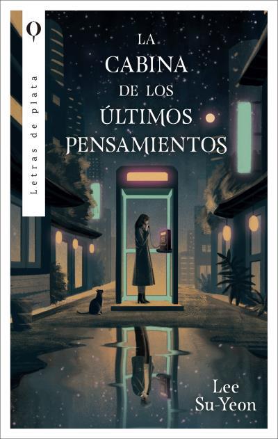 LA CABINA DE LOS ÚLTIMOS PENSAMIENTOS | 9788492919963 | LEE SU-YEON | Galatea Llibres | Librería online de Reus, Tarragona | Comprar libros en catalán y castellano online