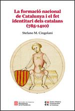 LA FORMACIÓ NACIONAL DE CATALUNYA I EL FET IDENTITARI DELS CATALANS (785-1410) | 9788439392590 | CINGOLANI, STEFANO M. | Galatea Llibres | Llibreria online de Reus, Tarragona | Comprar llibres en català i castellà online