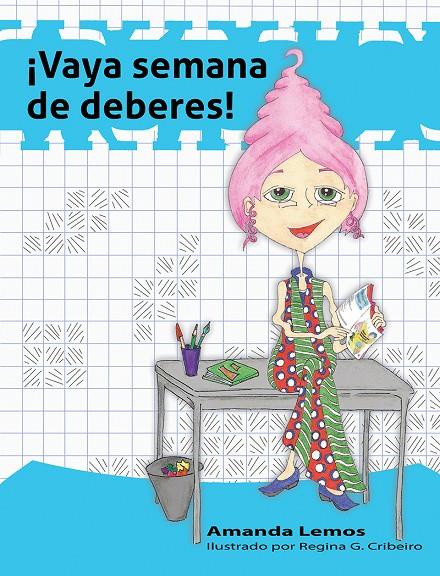 ¡VAYA SEMANA DE DEBERES! | 9788494318832 | LEMOS LEMOS, AMANDA | Galatea Llibres | Llibreria online de Reus, Tarragona | Comprar llibres en català i castellà online