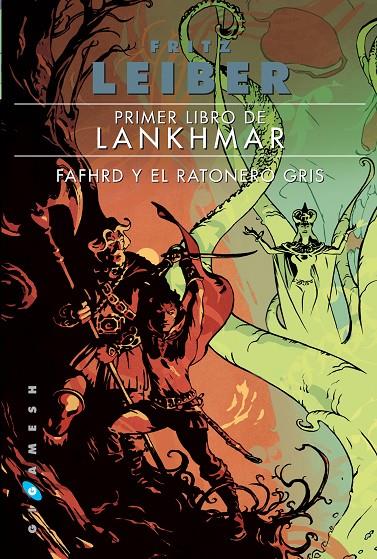 PRIMER LIBRO DE LANKHMAR. FAFHRD Y EL RATONERO GRIS | 9788416035014 | LEIBER, FRITZ | Galatea Llibres | Librería online de Reus, Tarragona | Comprar libros en catalán y castellano online