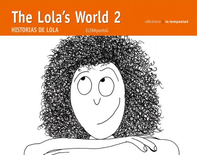 LOLA'S WORLD 2 | 9788479480721 | ELENAPUNTOG | Galatea Llibres | Librería online de Reus, Tarragona | Comprar libros en catalán y castellano online