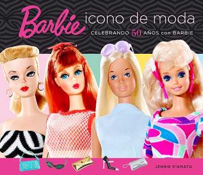 BARBIE ICONO DE MODA | 9788496650053 | DAMATO, JENNIE | Galatea Llibres | Librería online de Reus, Tarragona | Comprar libros en catalán y castellano online