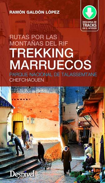 TREKKING EN MARRUECOS. RUTAS POR LAS MONTAÑAS DEL RIF | 9788498293227 | GALDON, RAMON | Galatea Llibres | Librería online de Reus, Tarragona | Comprar libros en catalán y castellano online