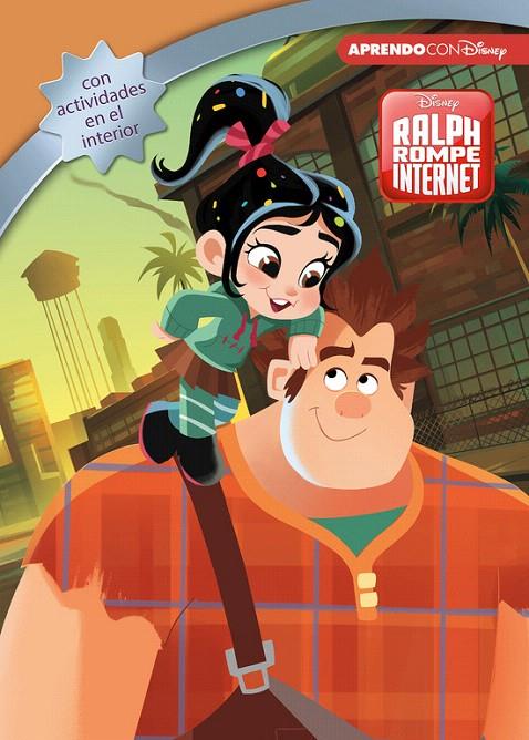 RALPH ROMPE INTERNET (LEO, JUEGO Y APRENDO CON DISNEY) | 9788416931897 | DISNEY, | Galatea Llibres | Librería online de Reus, Tarragona | Comprar libros en catalán y castellano online