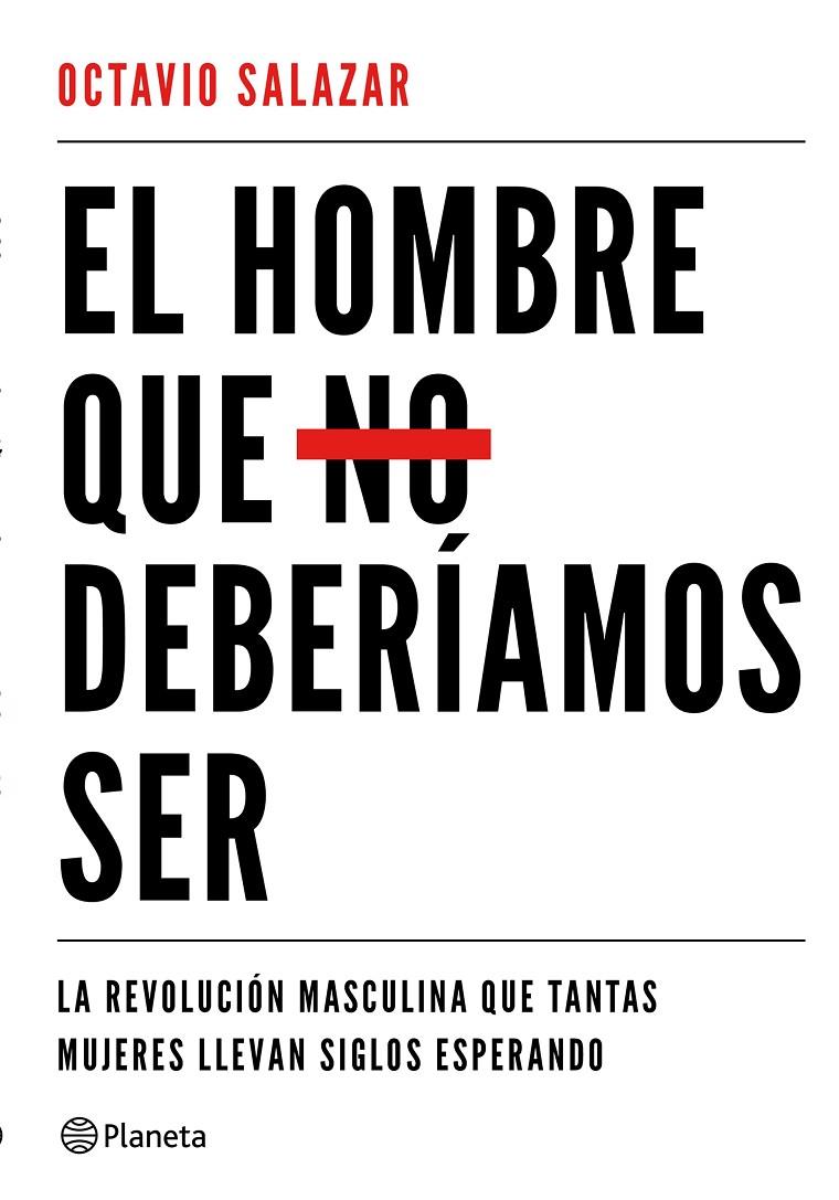 EL HOMBRE QUE NO DEBERíAMOS SER | 9788408180609 | SALAZAR, OCTAVIO | Galatea Llibres | Librería online de Reus, Tarragona | Comprar libros en catalán y castellano online