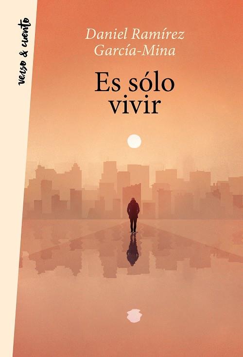 ES SÓLO VIVIR | 9788403521681 | RAMÍREZ, DANIEL | Galatea Llibres | Librería online de Reus, Tarragona | Comprar libros en catalán y castellano online