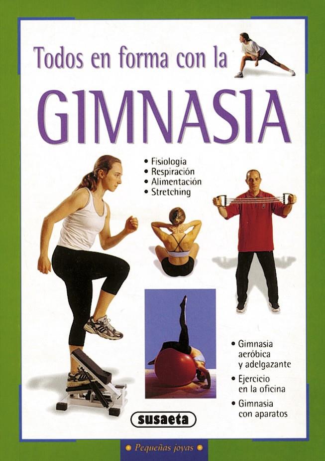 TODOS EN FORMA CON LA GIMNASIA | 9788430539734 | CAROLLO, SABRINA | Galatea Llibres | Llibreria online de Reus, Tarragona | Comprar llibres en català i castellà online
