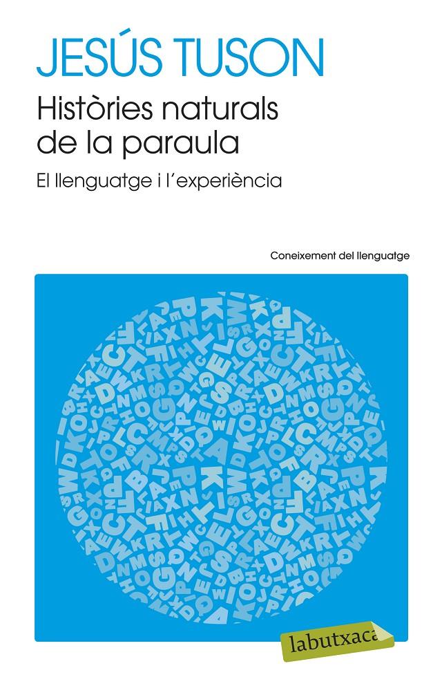 HISTÒRIES NATURALS DE LA PARAULA | 9788499308715 | TUSON, JESÚS | Galatea Llibres | Llibreria online de Reus, Tarragona | Comprar llibres en català i castellà online