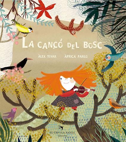 LA CANçó DEL BOSC | 9788417000707 | TOVAR APARICIO, ALEX/FANLO DéU, ÀFRICA | Galatea Llibres | Librería online de Reus, Tarragona | Comprar libros en catalán y castellano online