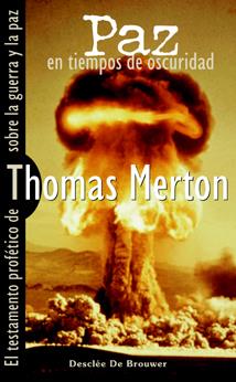 PAZ EN TIEMPOS DE OSCURIDAD | 9788433021007 | MERTON, THOMAS | Galatea Llibres | Librería online de Reus, Tarragona | Comprar libros en catalán y castellano online