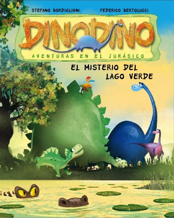 MISTERIO DEL LAGO VERDE, EL. DINODINO | 9788448831561 | BERTOLUCCI, FEDERICO/ BORDIGLIONI,STEFANO | Galatea Llibres | Librería online de Reus, Tarragona | Comprar libros en catalán y castellano online
