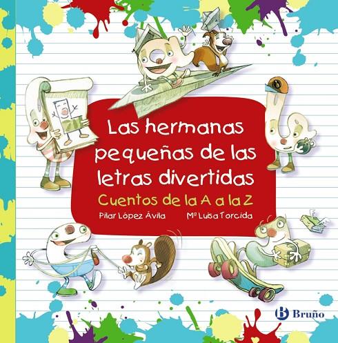 LAS HERMANAS PEQUEÑAS DE LAS LETRAS DIVERTIDAS | 9788469625156 | LÓPEZ ÁVILA, PILAR | Galatea Llibres | Llibreria online de Reus, Tarragona | Comprar llibres en català i castellà online