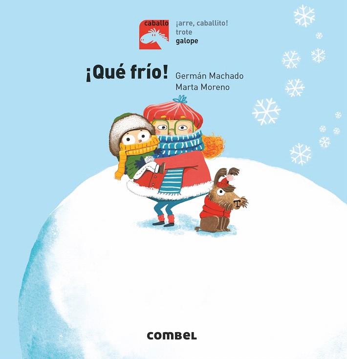 ¡QUÉ FRÍO! | 9788491014256 | MACHADO LENS, GERMÁN | Galatea Llibres | Librería online de Reus, Tarragona | Comprar libros en catalán y castellano online