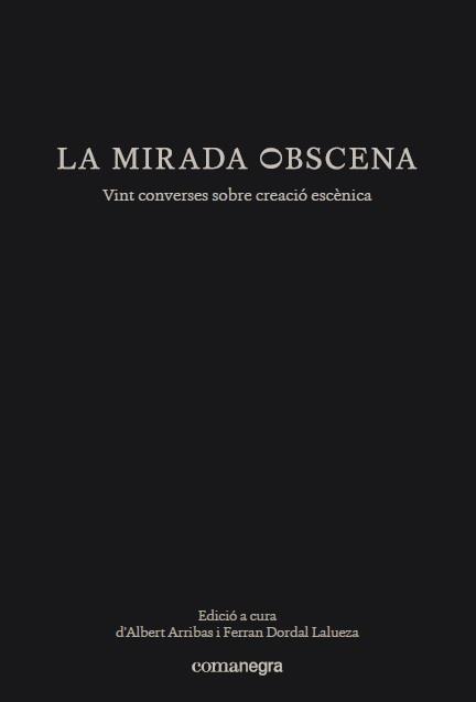LA MIRADA OBSCENA | 9788417188153 | Galatea Llibres | Llibreria online de Reus, Tarragona | Comprar llibres en català i castellà online