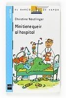 MINI TIENE QUE IR AL HOSPITAL | 9788467535815 | NÖSTLINGER, CHRISTINE | Galatea Llibres | Librería online de Reus, Tarragona | Comprar libros en catalán y castellano online