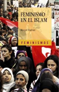FEMINISMO EN EL ISLAM | 9788437630083 | BADRAN, MARGOT | Galatea Llibres | Llibreria online de Reus, Tarragona | Comprar llibres en català i castellà online