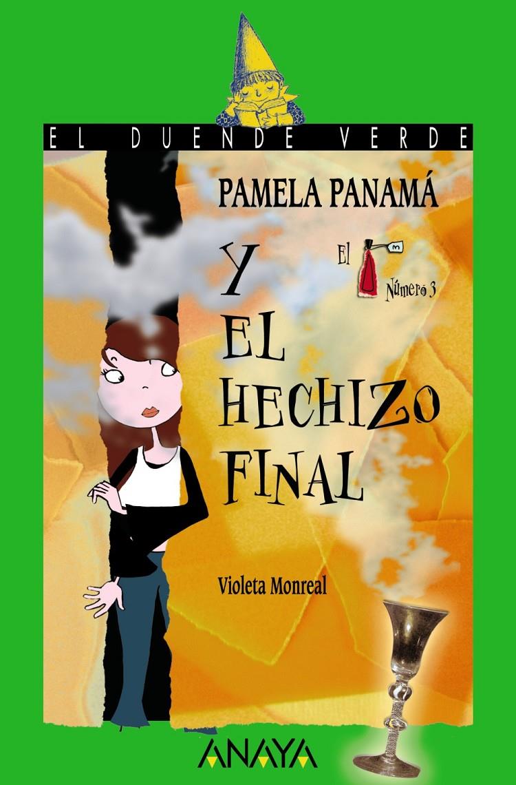 PAMELA PANAMÁ Y EL HECHIZO FINAL | 9788466784566 | MONREAL DIAZ, VIOLETA | Galatea Llibres | Librería online de Reus, Tarragona | Comprar libros en catalán y castellano online