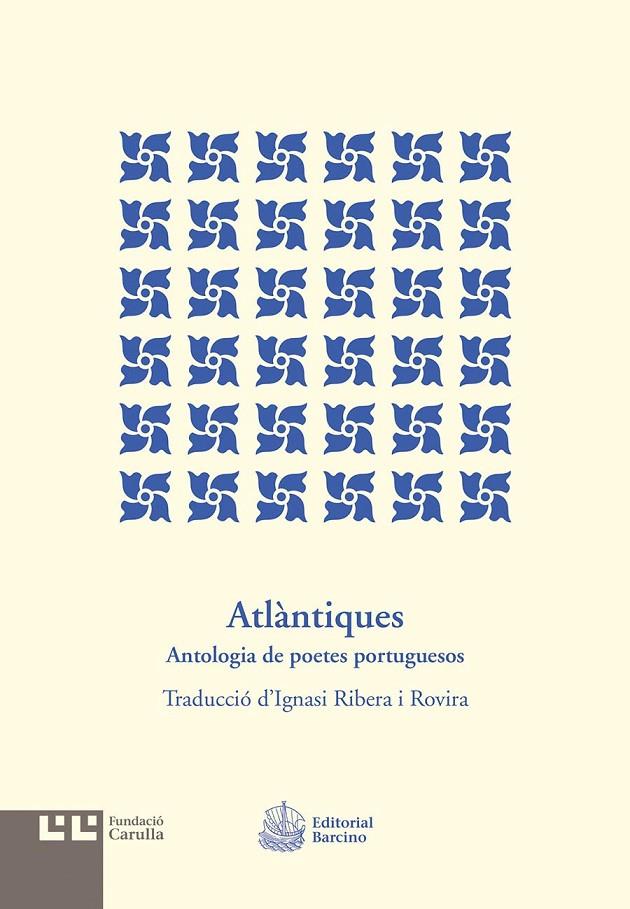 ATLANTIQUES. ANTOLOGIA DE POETES PORTUGUESOS | 9788472268166 | VV.AA. | Galatea Llibres | Librería online de Reus, Tarragona | Comprar libros en catalán y castellano online