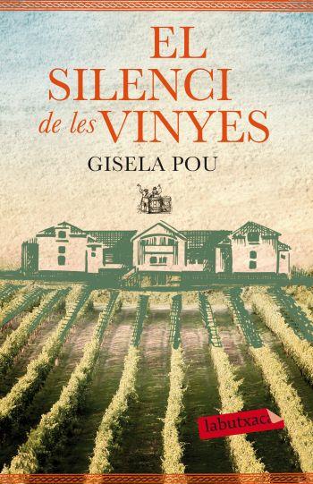 EL SILENCI DE LES VINYES | 9788499305677 | POU, GISELA | Galatea Llibres | Librería online de Reus, Tarragona | Comprar libros en catalán y castellano online