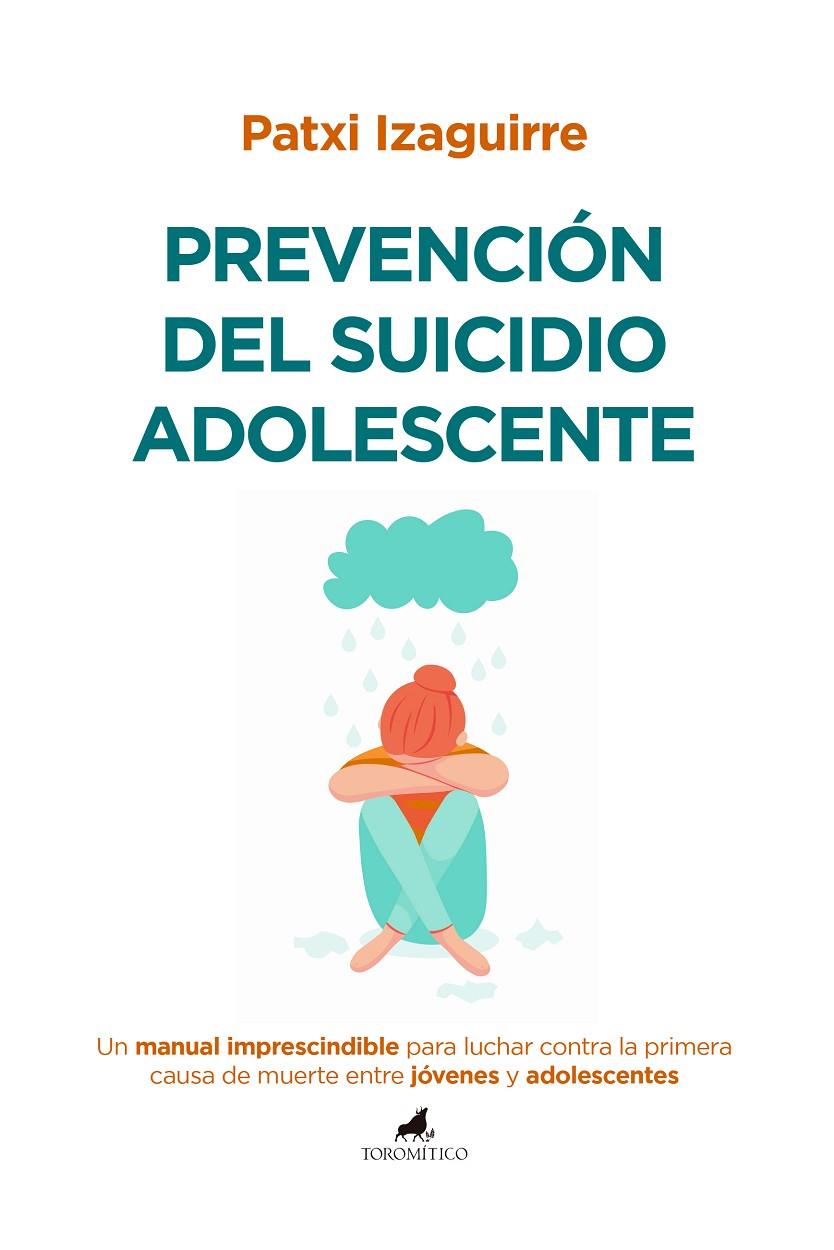 PREVENCIÓN DEL SUICIDIO ADOLESCENTE | 9788419962232 | IZAGUIRRE, PATXI | Galatea Llibres | Librería online de Reus, Tarragona | Comprar libros en catalán y castellano online