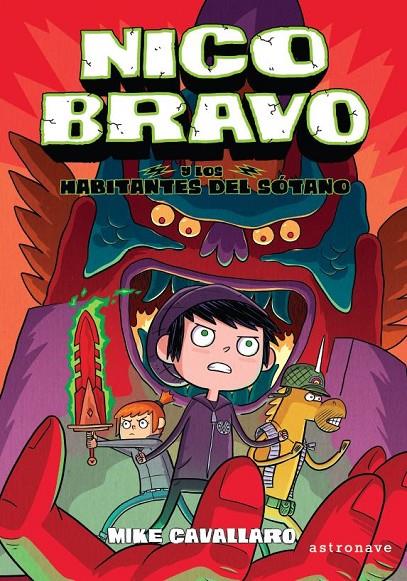 NICO BRAVO Y LOS HABITANTES DEL SÓTANO (NICO BRAVO 2) | 9788467944457 | CAVALLARO, MIKE | Galatea Llibres | Librería online de Reus, Tarragona | Comprar libros en catalán y castellano online