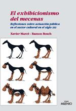 EXHIBICIONISMO DEL MECENAS, EL | 9788497432375 | MARCE, XAVIER | Galatea Llibres | Llibreria online de Reus, Tarragona | Comprar llibres en català i castellà online