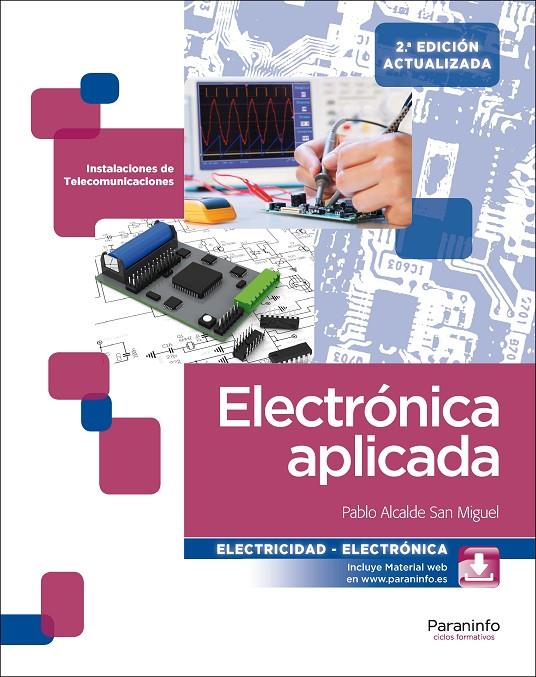 ELECTRóNICA APLICADA 2.ª EDICIóN | 9788428338530 | ALCALDE SAN MIGUEL, PABLO | Galatea Llibres | Librería online de Reus, Tarragona | Comprar libros en catalán y castellano online