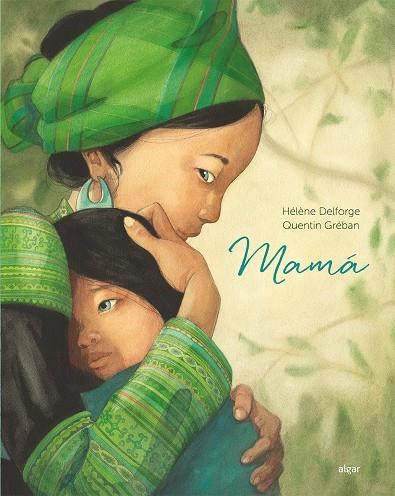 MAMá | 9788491421627 | DELFORGE, HELÈNE; GRÉBAN, QUENTIN | Galatea Llibres | Llibreria online de Reus, Tarragona | Comprar llibres en català i castellà online
