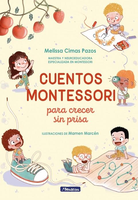 CUENTOS MONTESSORI PARA CRECER SIN PRISA | 9788448872878 | CIMAS PAZOS, MELISSA | Galatea Llibres | Llibreria online de Reus, Tarragona | Comprar llibres en català i castellà online