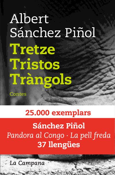 TRETZE TRISTOS TRANGOLS -T. DURA-- | 9788496735217 | SANCHEZ PIÑOL, ALBERT | Galatea Llibres | Llibreria online de Reus, Tarragona | Comprar llibres en català i castellà online