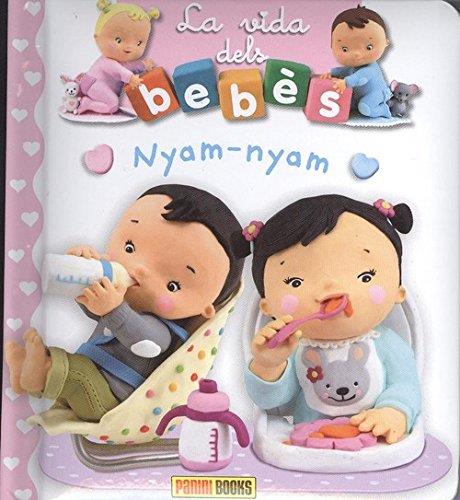 NYAM-NYAM. LA VIDA DELS BEBES | 9788491672241 | VV.AA. | Galatea Llibres | Llibreria online de Reus, Tarragona | Comprar llibres en català i castellà online