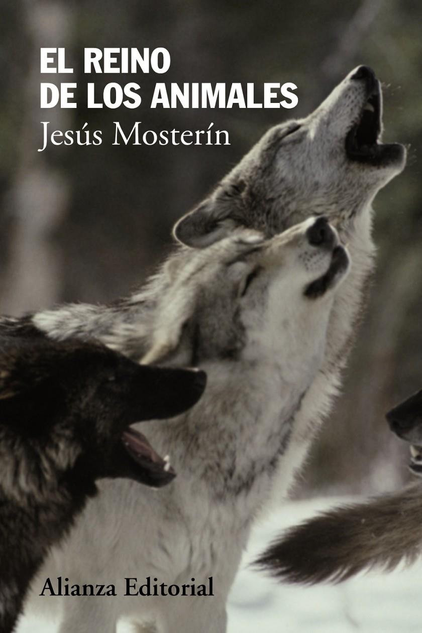 EL REINO DE LOS ANIMALES | 9788420674506 | MOSTERÍN, JESÚS | Galatea Llibres | Librería online de Reus, Tarragona | Comprar libros en catalán y castellano online