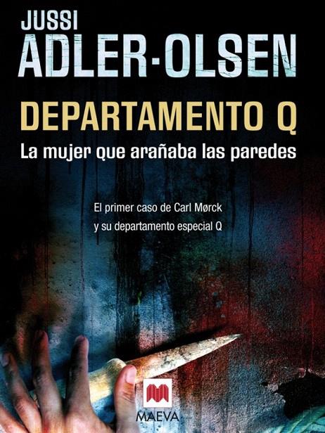 LA MUJER QUE ARAÑABA LAS PAREDES. DEPARTAMENTO Q, 1 | 9788415120025 | ADLER-OLSEN, JUSSI | Galatea Llibres | Librería online de Reus, Tarragona | Comprar libros en catalán y castellano online