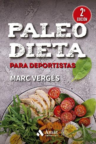 PALEO DIETA PARA DEPORTISTAS | 9788419341488 | VERGÉS SERRA, MARC | Galatea Llibres | Llibreria online de Reus, Tarragona | Comprar llibres en català i castellà online