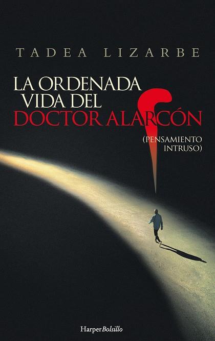 LA ORDENADA VIDA DEL DOCTOR ALARCÓN | 9788417216542 | LIZARBE HORCADA, TADEA | Galatea Llibres | Llibreria online de Reus, Tarragona | Comprar llibres en català i castellà online