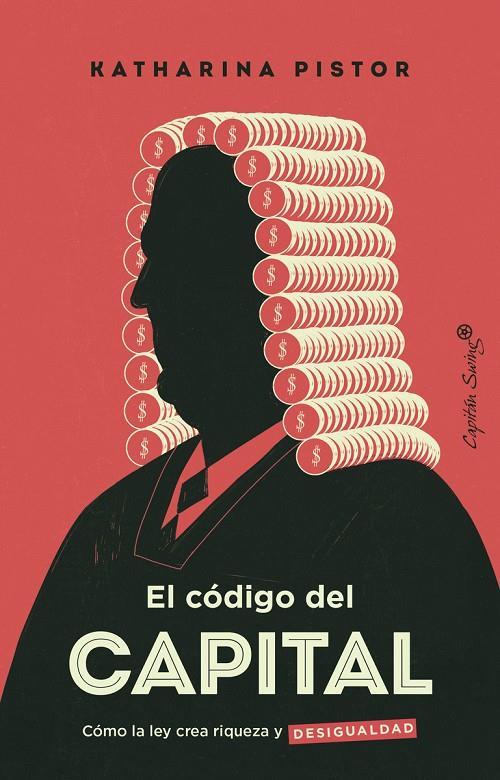 EL CÓDIGO CAPITAL | 9788412457827 | PISTOR, KATHARINA | Galatea Llibres | Librería online de Reus, Tarragona | Comprar libros en catalán y castellano online